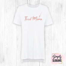 Load image into Gallery viewer, 'Tired Mama' Oversized Sleepy T - White