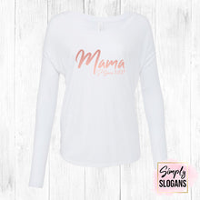 Load image into Gallery viewer, &#39;Mama Since&#39; Flowy Long Sleeve T-Shirt - White
