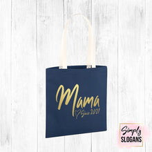 Load image into Gallery viewer, &#39;Mama Since&#39; Organic Tote Bag - Navy/White
